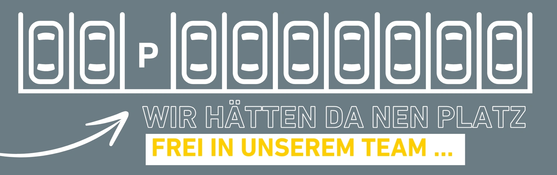 Geparkte Autos im Parkplatz mit dem Satz &quot;Wir hätten da nen Platz Frei in unserem Team&quot;